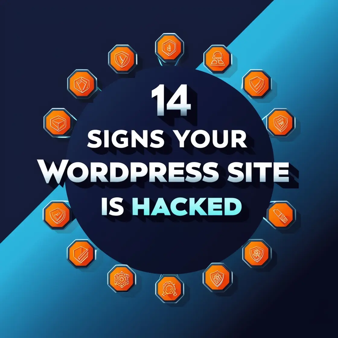 14 Signs Your WordPress Site Is Hacked